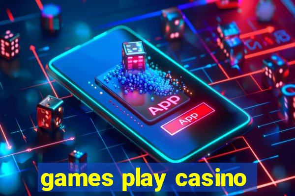 games play casino